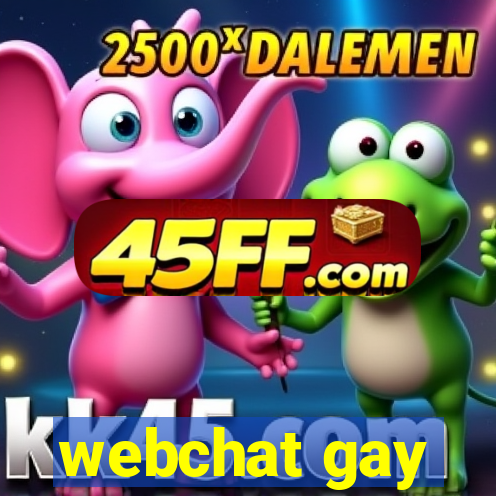 webchat gay